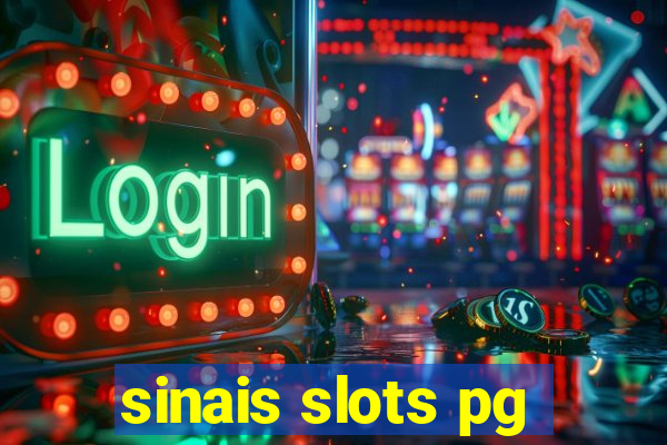 sinais slots pg